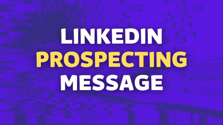 linkedin prospecting messages