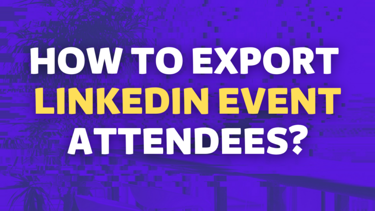 export linkedin event attendees