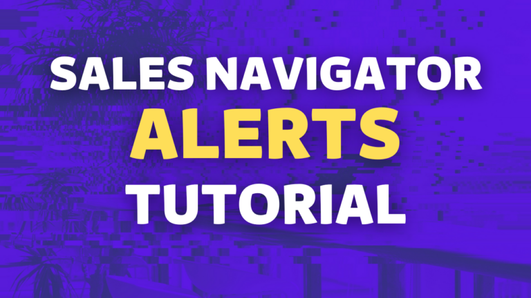 linkedin sales navigator alerts