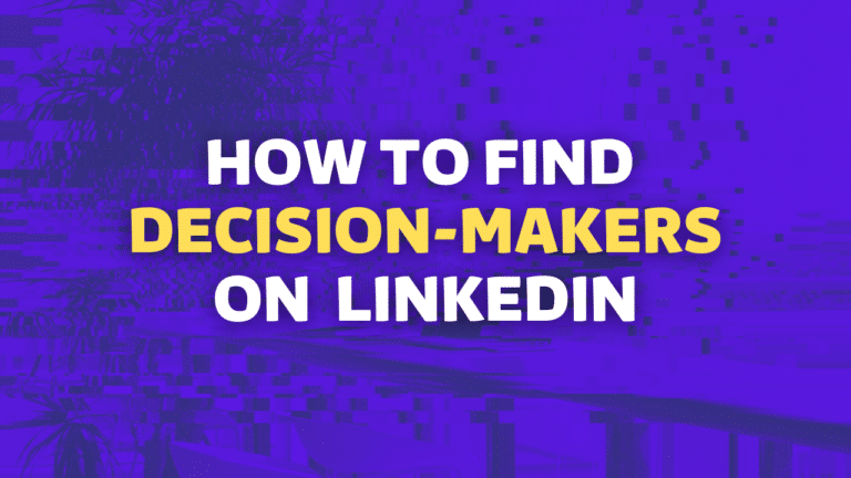 how to find decision makers on linkedin