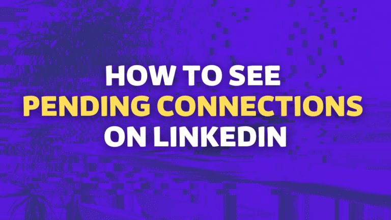 how to see pending connections on linkedin