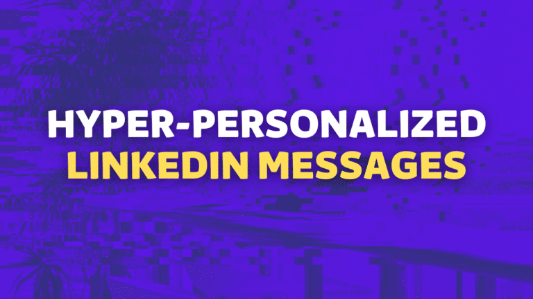 hyper personalized linkedin messages