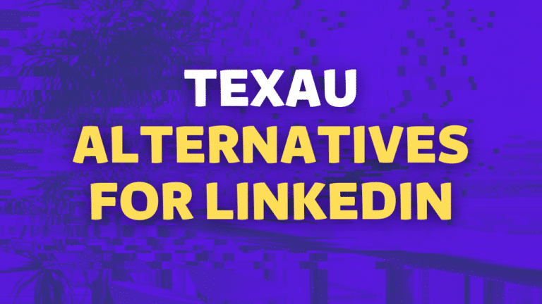 texau alternatives for linkedin