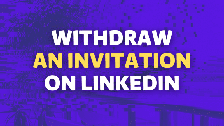how to withdraw an invitation on linkedin