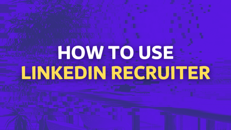 how to use linkedin recruiter