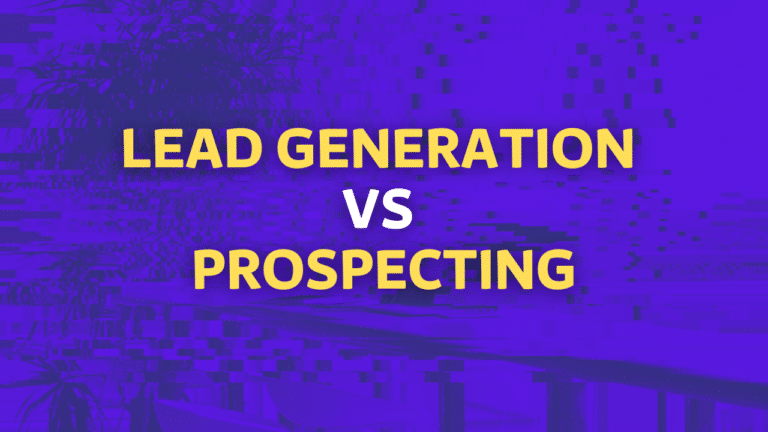 lead generation vs prospecting
