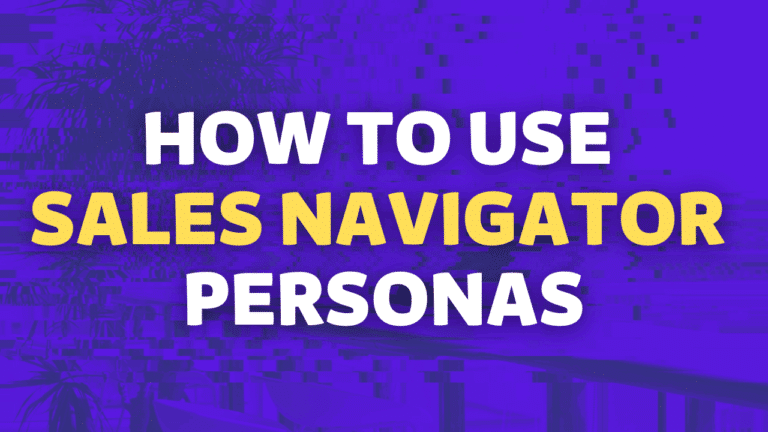 how to use sales navigator personas